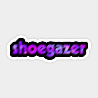 Shoegazer - Blurry Text in Purple Sticker